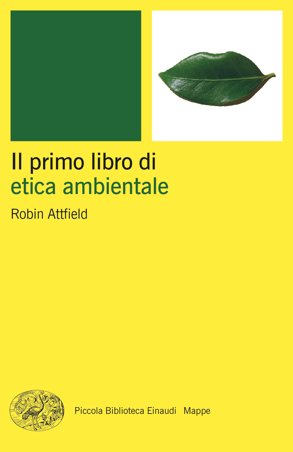 Il primo libro di etica ambientale, Robin Attfield. Giulio Einaudi editore - eBook